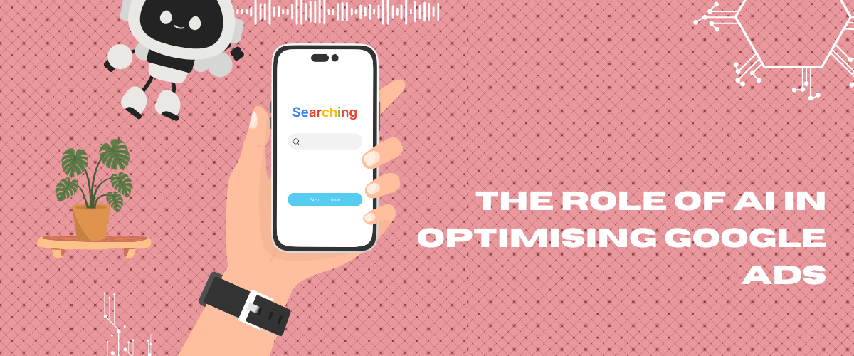 Role of AI in Optimising Google Ads