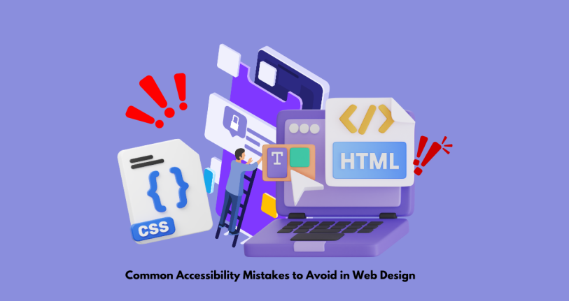 Accessibility Mistakes in Web Design
