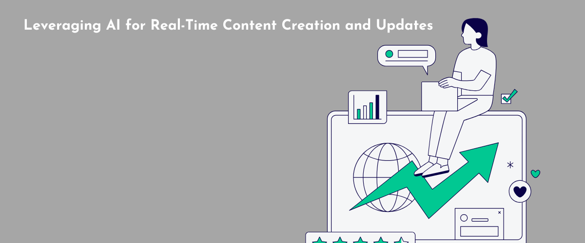 AI for Real-Time Content Creation