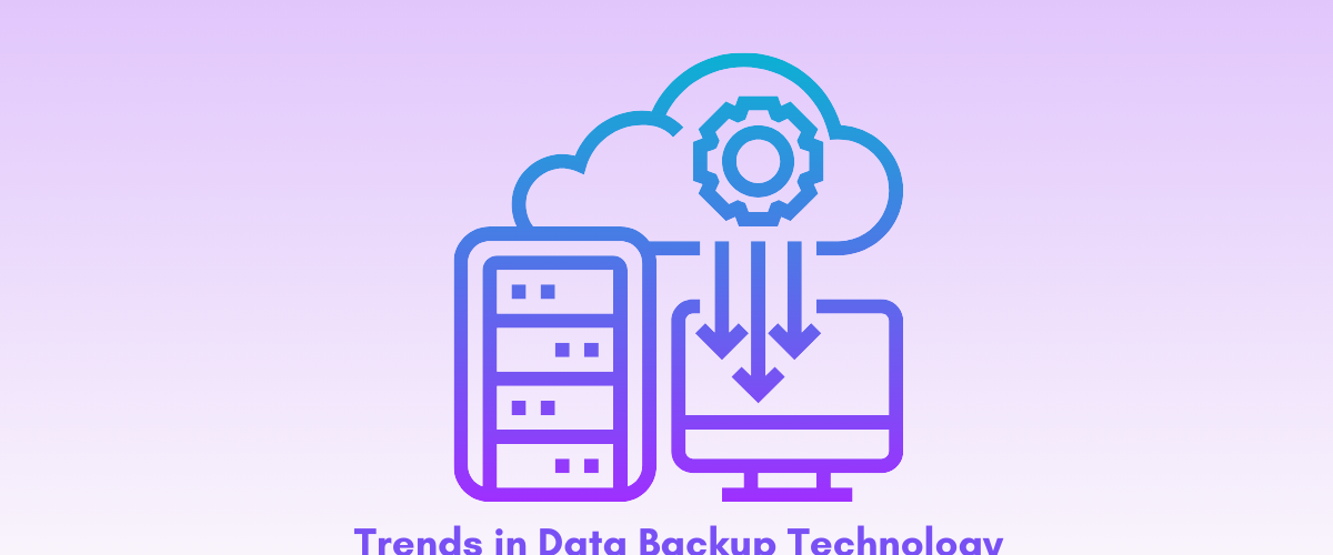 Data Backup Trends
