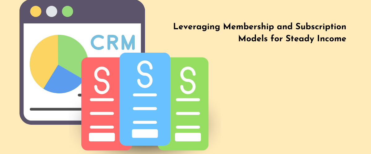 Membership and Subscription Models