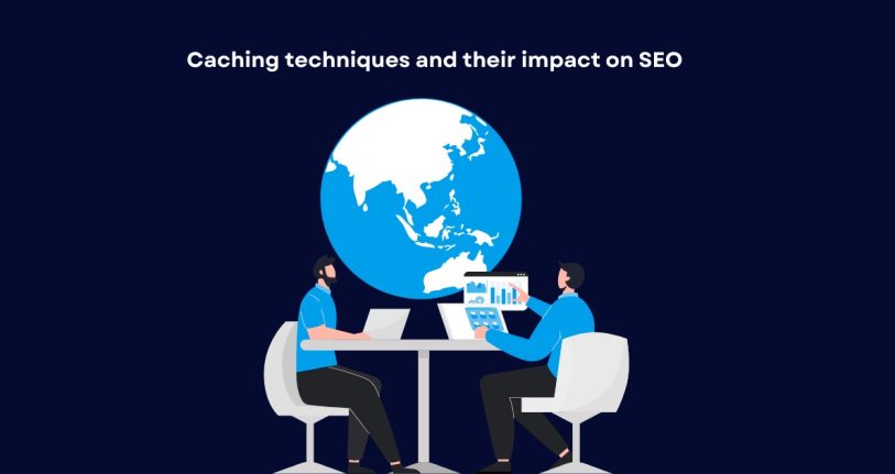 caching in SEO